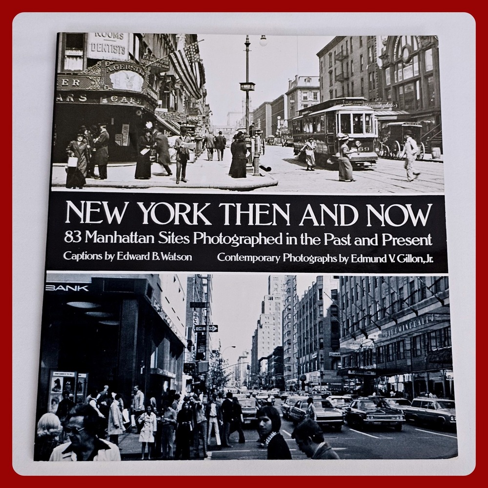 New York Then and Now 83 Manhattan Sites Photography Book Watson Gillon Dover 76